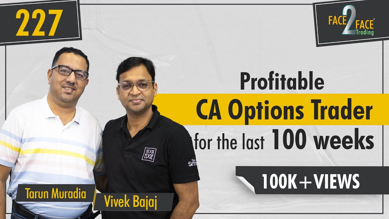 Make Regular Profits in Options Trading: Strategy + Risk Management #Face2Face with Tarun Muradia