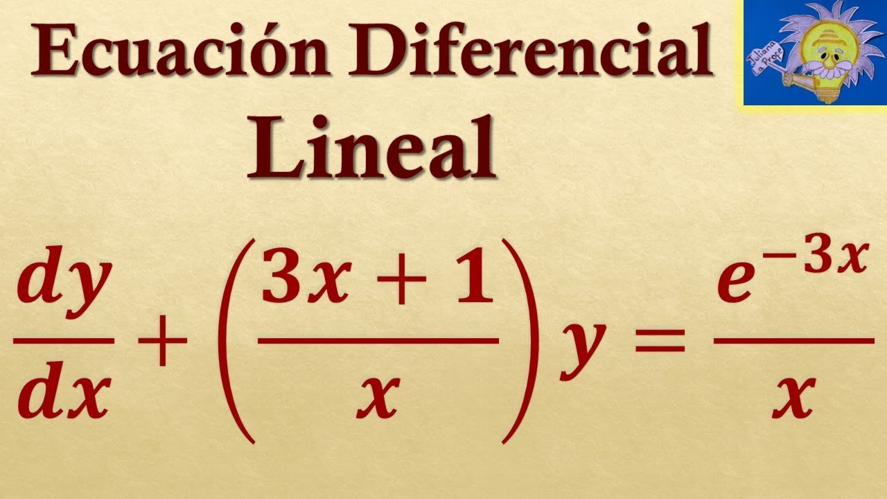 👩‍🏫 ECUACIÓN DIFERENCIAL LINEAL - Factor integrante | Juliana la Profe