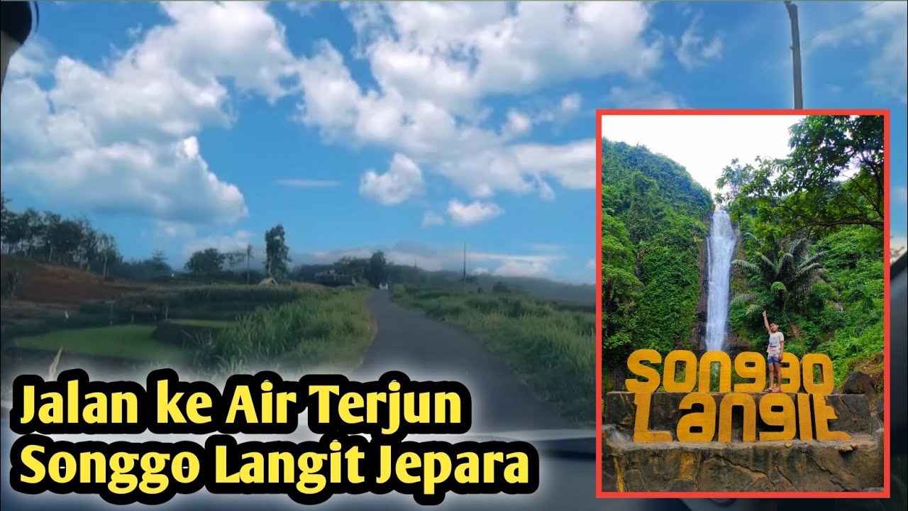 Jalan ke Air Terjun Songgo Langit Jepara