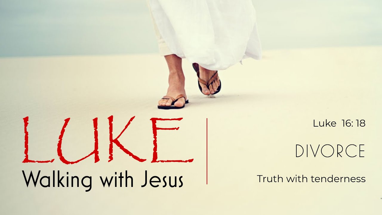 About Divorce - Pastor Leigh Robinson (Luke 16:18)