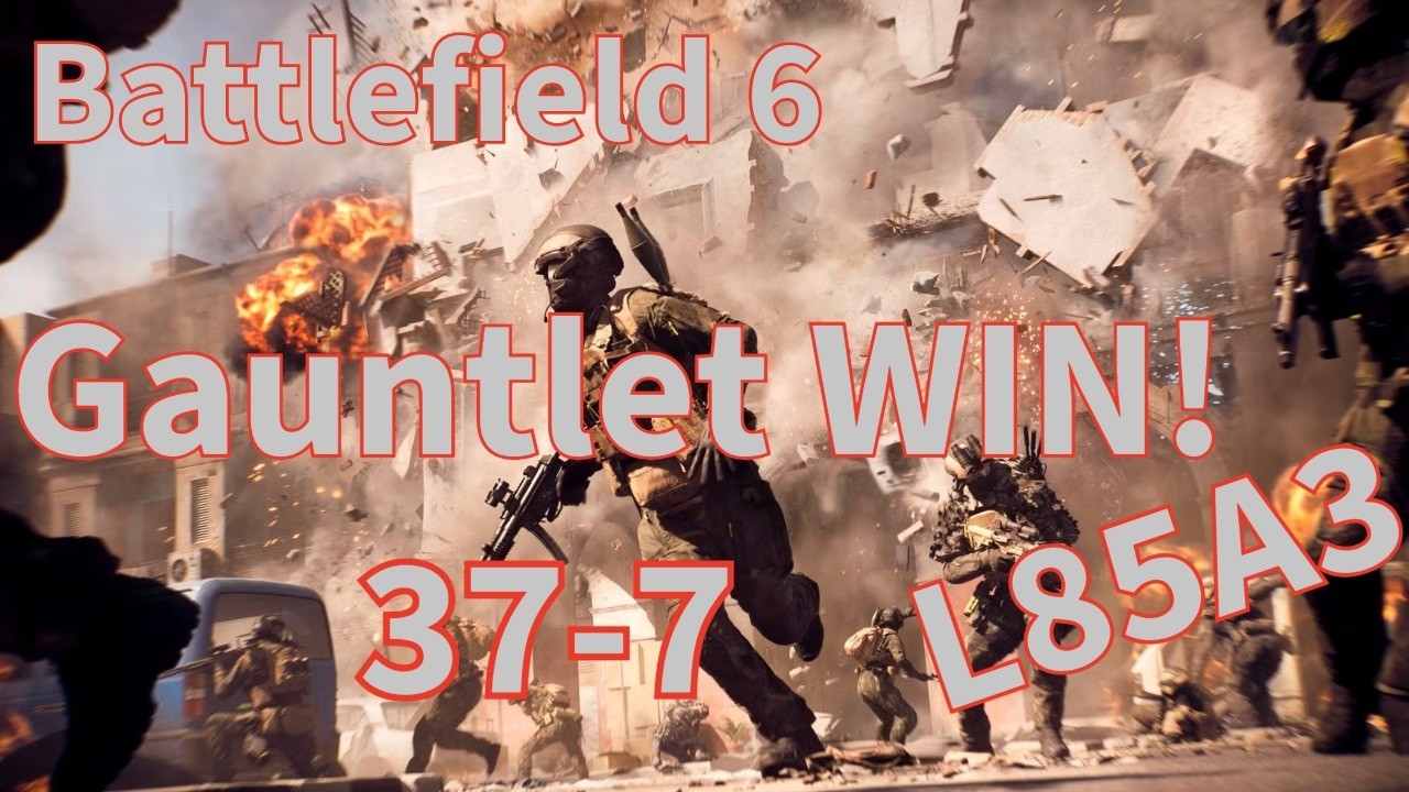 Grinding Gauntlet wins in BF6! L85A3 (37-7 domination!)