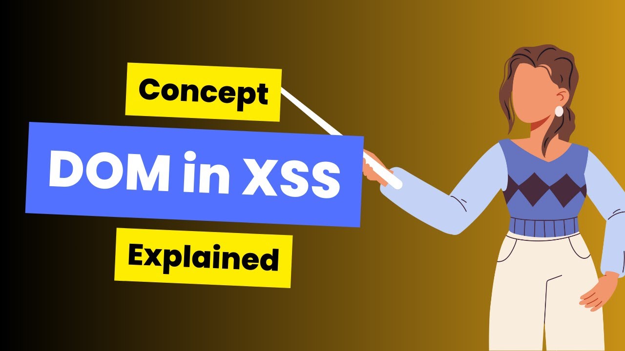 What is DOM in DOM XSS - Explained [ Hindi ]