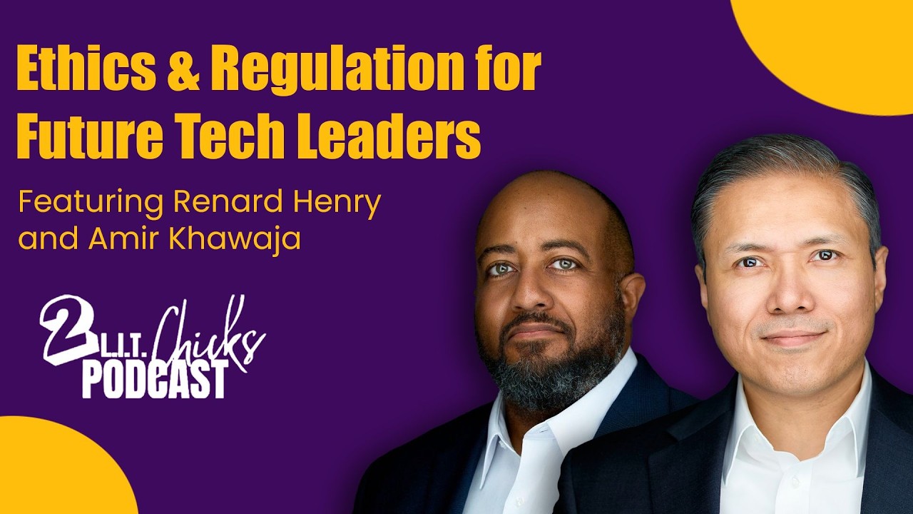 S3, Ep 12: Ethics and Regulation for Future Tech Leaders feat. Renard Henry and Amir Khawaja