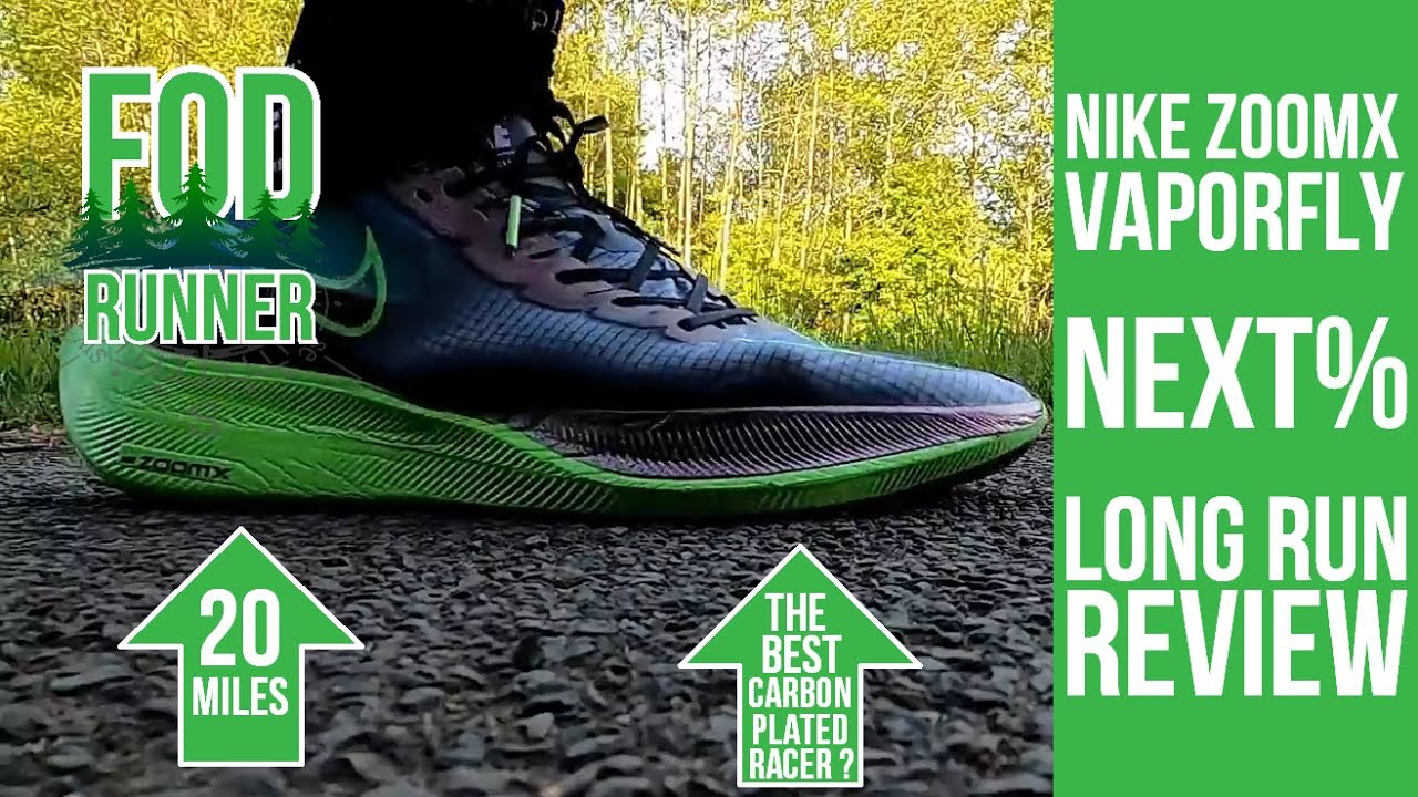 Nike ZOOMX VAPORFLY NEXT% - 20 Mile LONG RUN Test REVIEW | FOD Runner