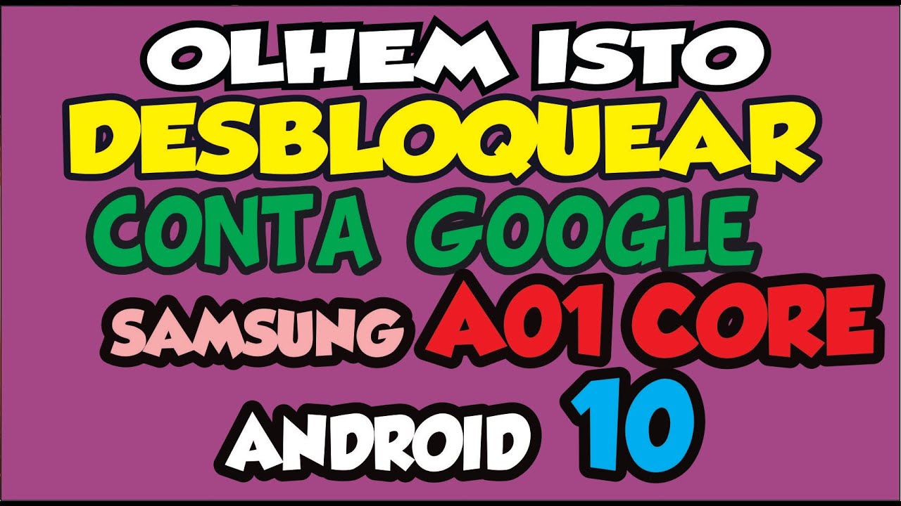 COMO FAZER HARD RESET E DESBLOQEUAR CONTA GOOGLE SAMSUNG A01 CORE NO ANDROID 10 SEM PC MUITO FACIL