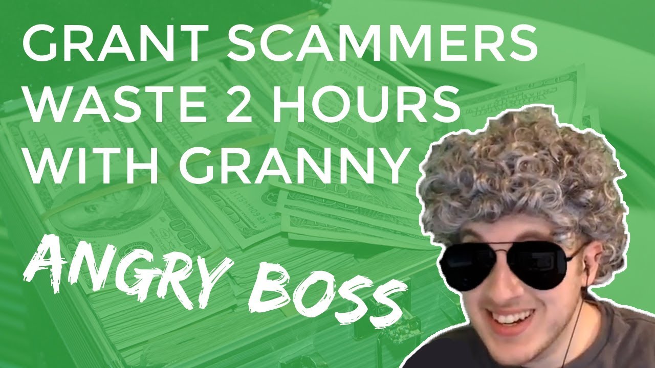 Grant Scammers Waste 2 Hours With Granny + Angry Boss