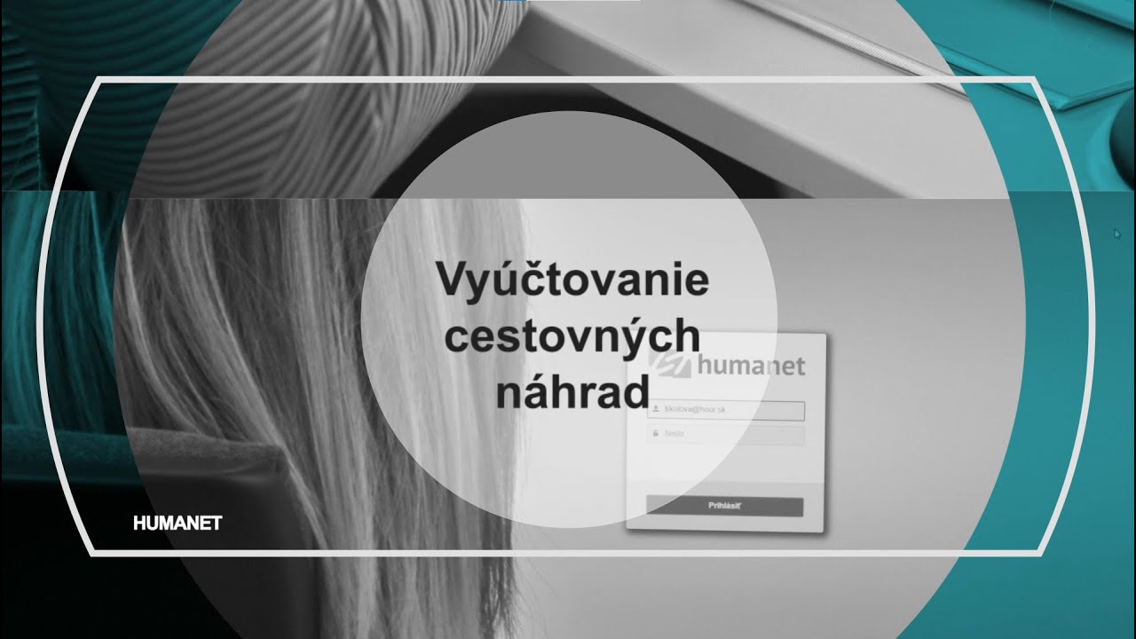 Humanet: Vyúčtovanie cestovných náhrad v systéme Humanet – krok za krokom