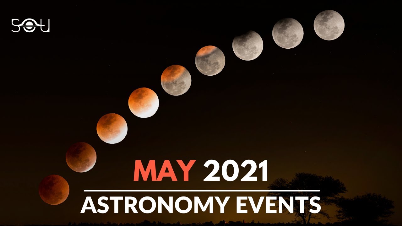 Must Watch Astronomy Events In May 2021 | Lunar Eclipse | Meteor Shower | Venus Conjunction