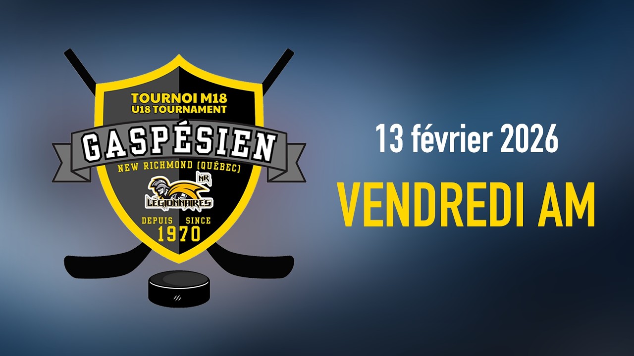 Tournoi M18 - New Richmond 2026 (13 f&eacute;vrier - Vendredi AM)