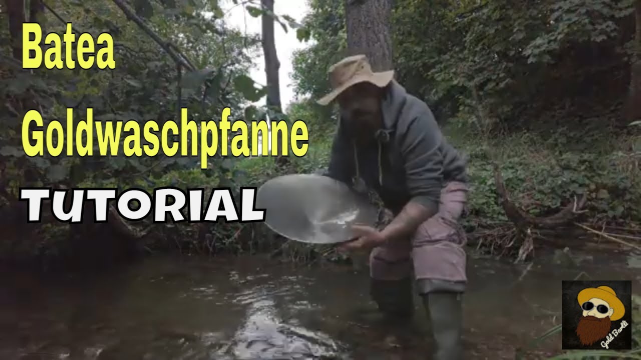 Batea Goldwaschpfanne Tutorial
