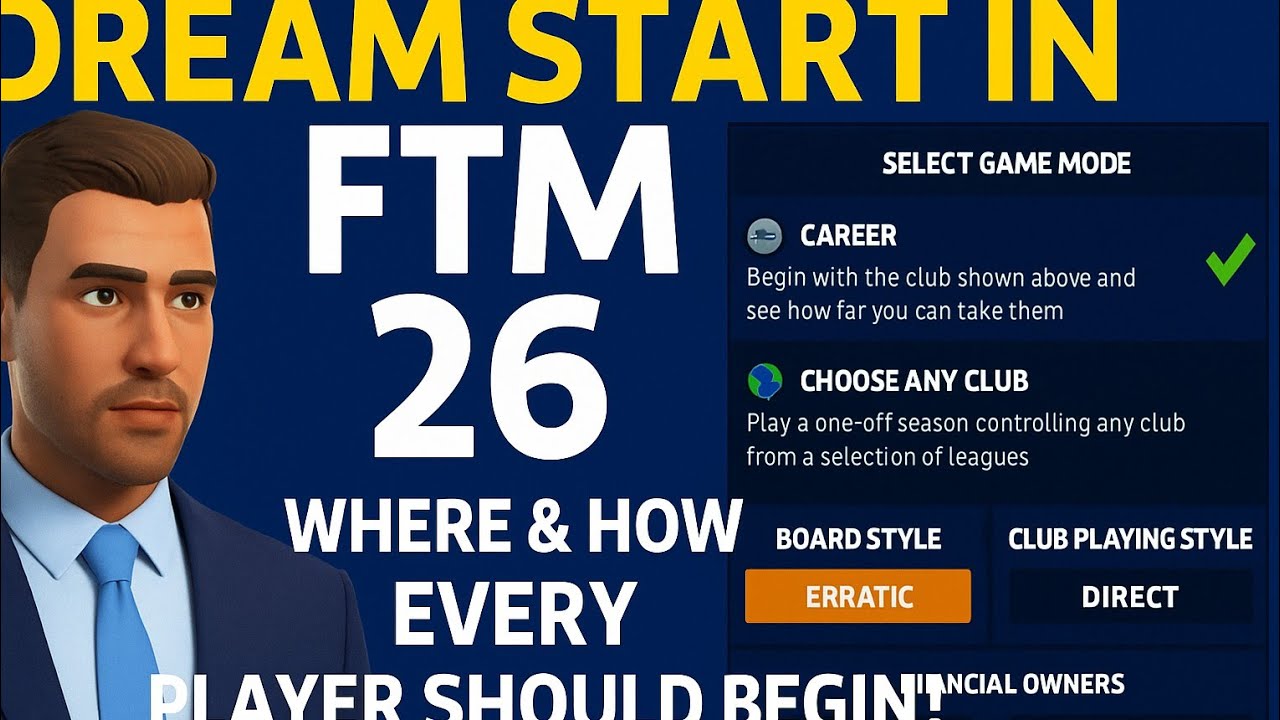 Dream Start in FTM 26: Where & How Every Player Should Begin!