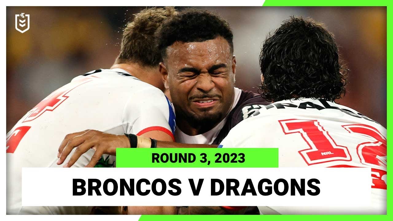 NRL Highlights | Brisbane Broncos v St George Illawarra Dragons | NRL Round 3 | Full Match Replay