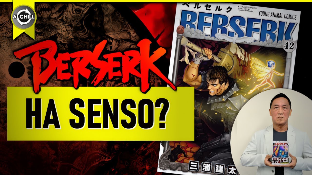 BERSERK: Ha Senso Continuarlo?