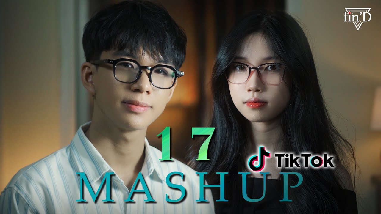 Mashup P17 : Hơn 10 b&agrave;i nhạc HOT tr&ecirc;n Tik Tok 2025 - Tiến Tới x Quỳnh Ngọc