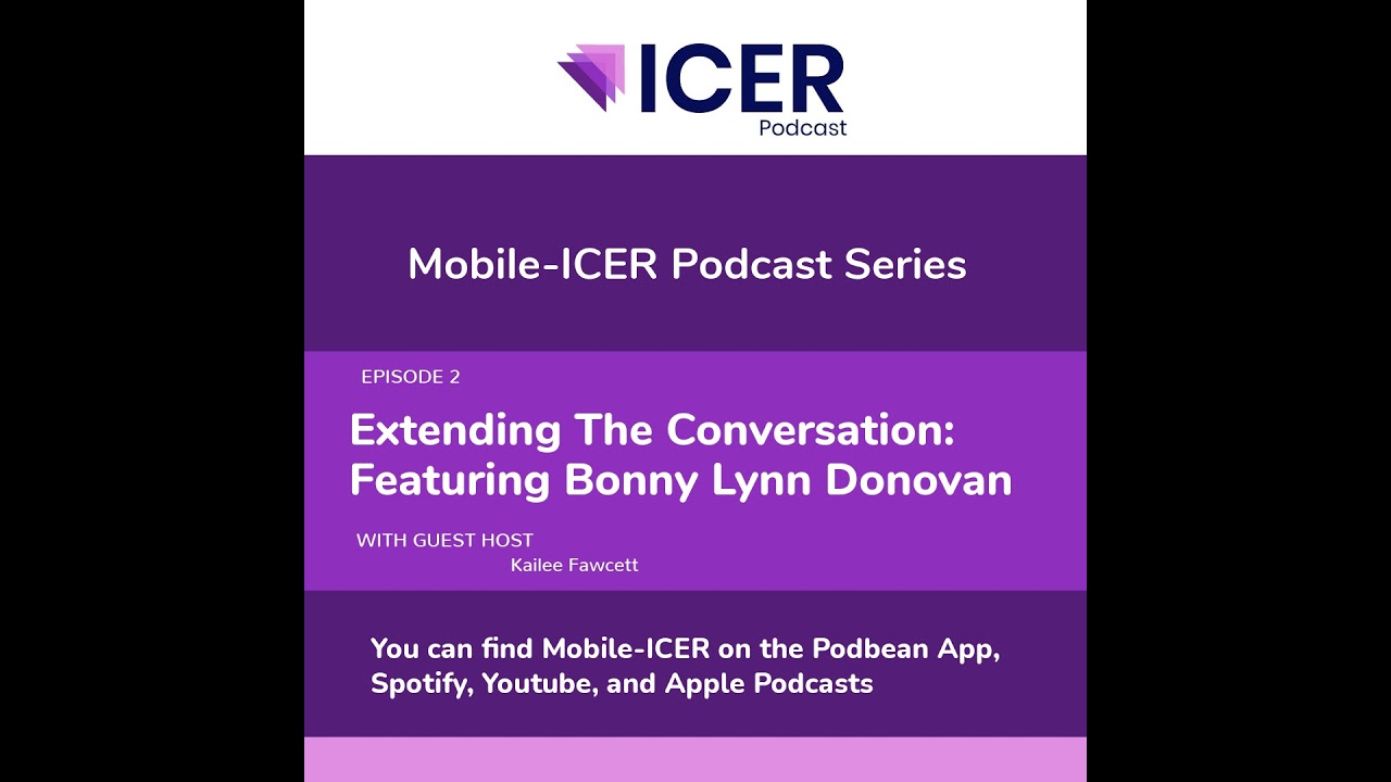Mobile-ICER --Extending the Conversation: Featuring Bonny Lynn Donovan
