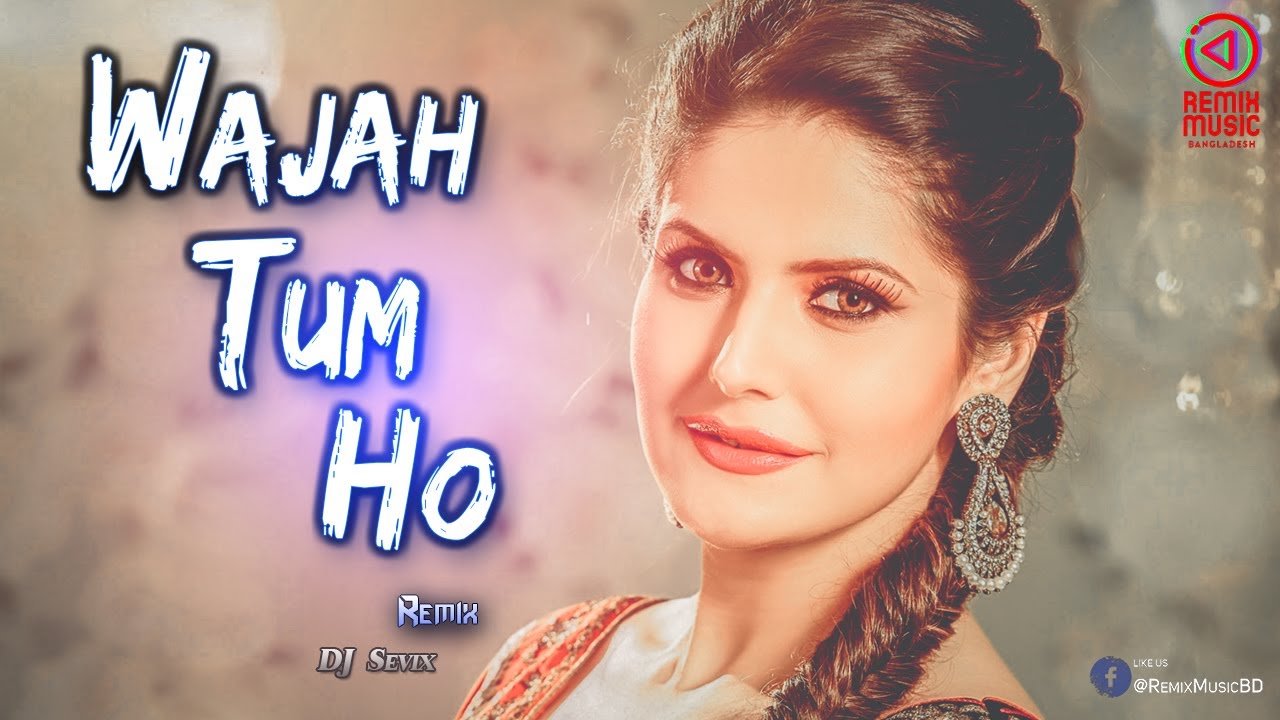 Wajah Tum Ho (Remix) - DJ Sevix - Remix Music BD