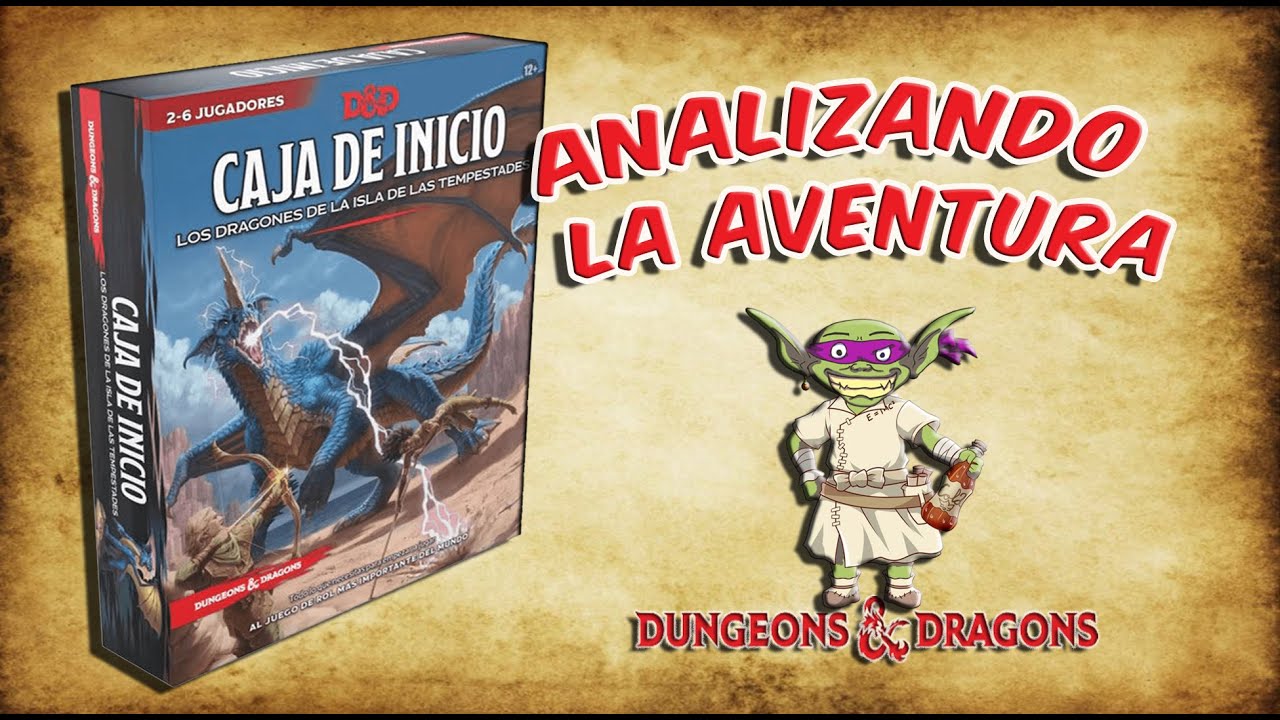 D&D - Los Dragones de la Isla de las Tempestades 1/2 - Analizando la Aventura