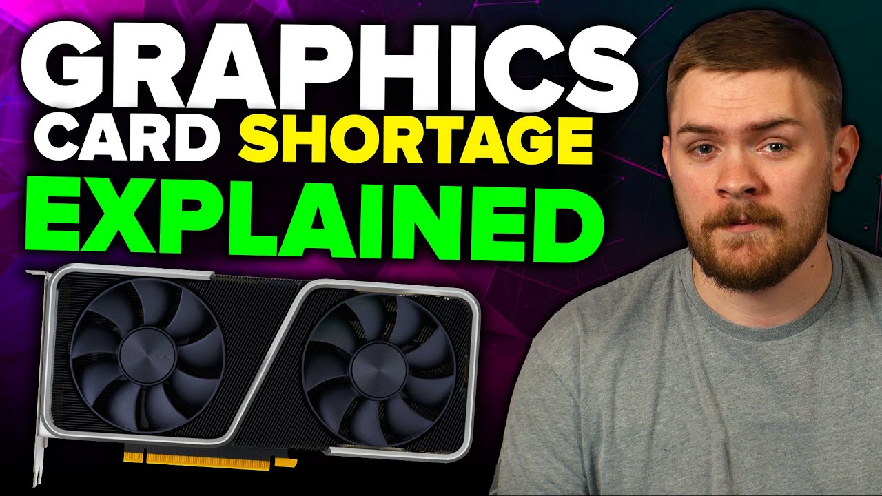 GRAPHICS CARDS ARE EXPENSIVE! - GPU Shortage Explained (2020-2022)