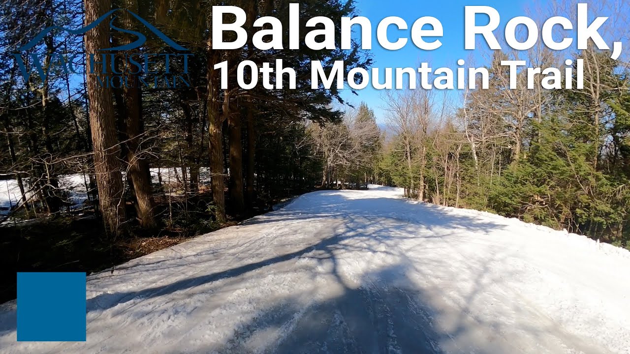 Wachusett Mountain - Balance Rock to 10th Mountain Trail