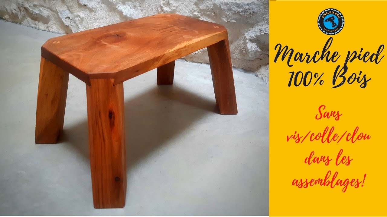 🛠️🛠️🛠️Marche pied 100% bois : 0 clou, 0 vis, 0 colle dans les assemblages👍👍👍