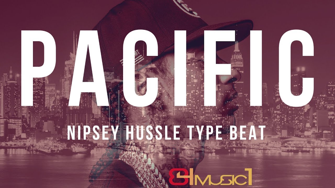 Nipsey Hussle Type Beat - Pacific | Rap | Westcoast | prod by 84music1