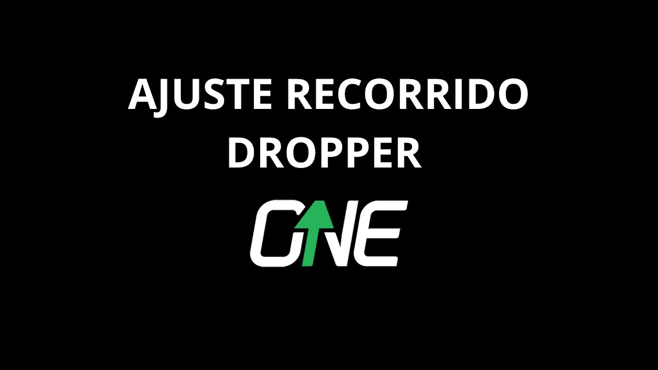 Ajuste Recorrido dropper One Up