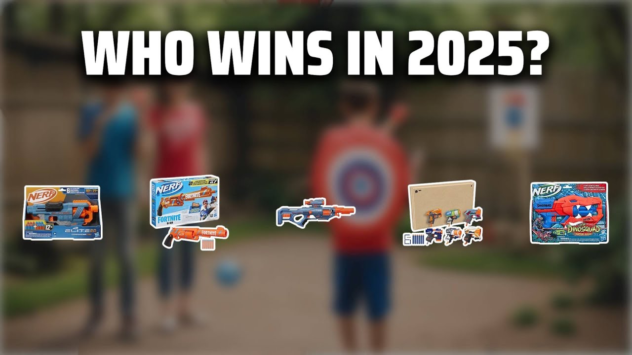 The Top 5 Best Nerf Guns in 2025 - Must Watch Before Buying!