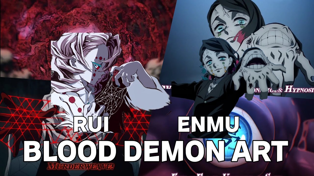 Rui/Enmu Blood Demon Art