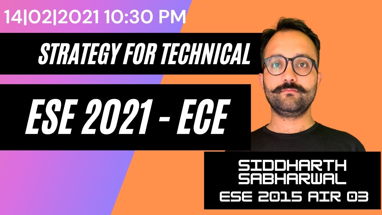 ESE 2021 - full strategy for Technical portion ECE |Siddharth Sabharwal(ESE2015 AIR 03)