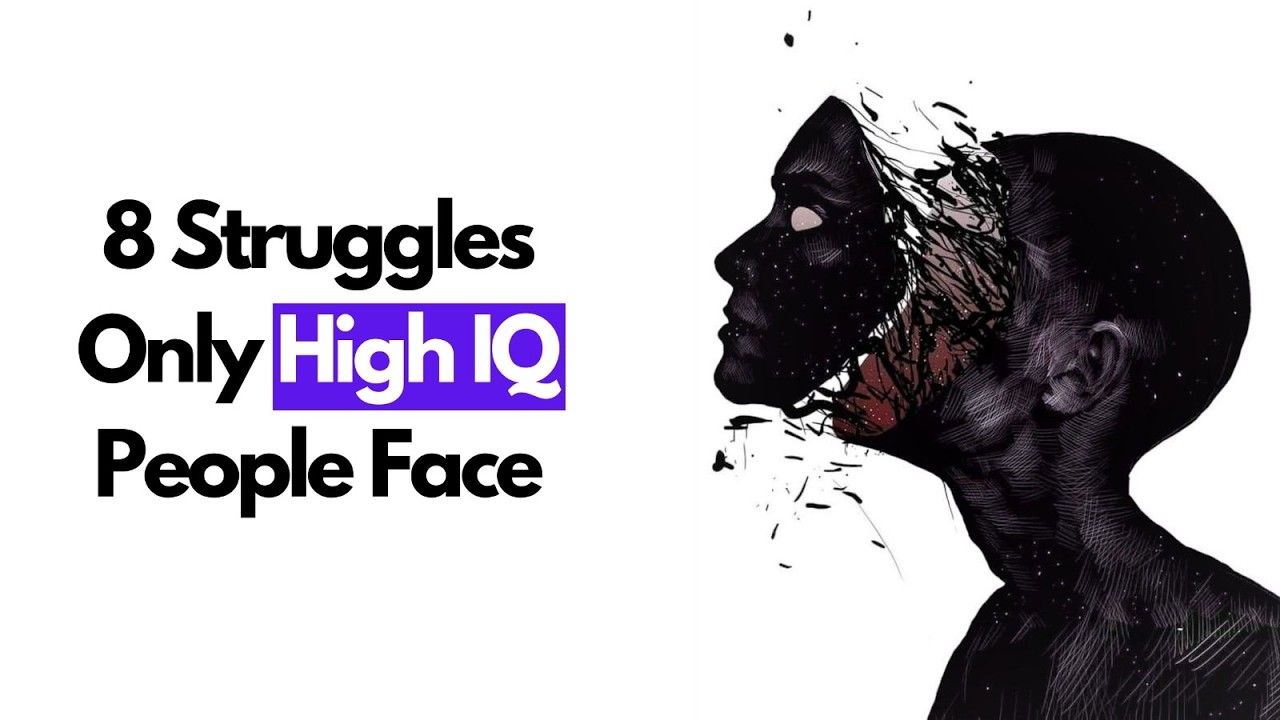 8 Struggles of Being a Highly Intelligent Person (Psychology Explains)