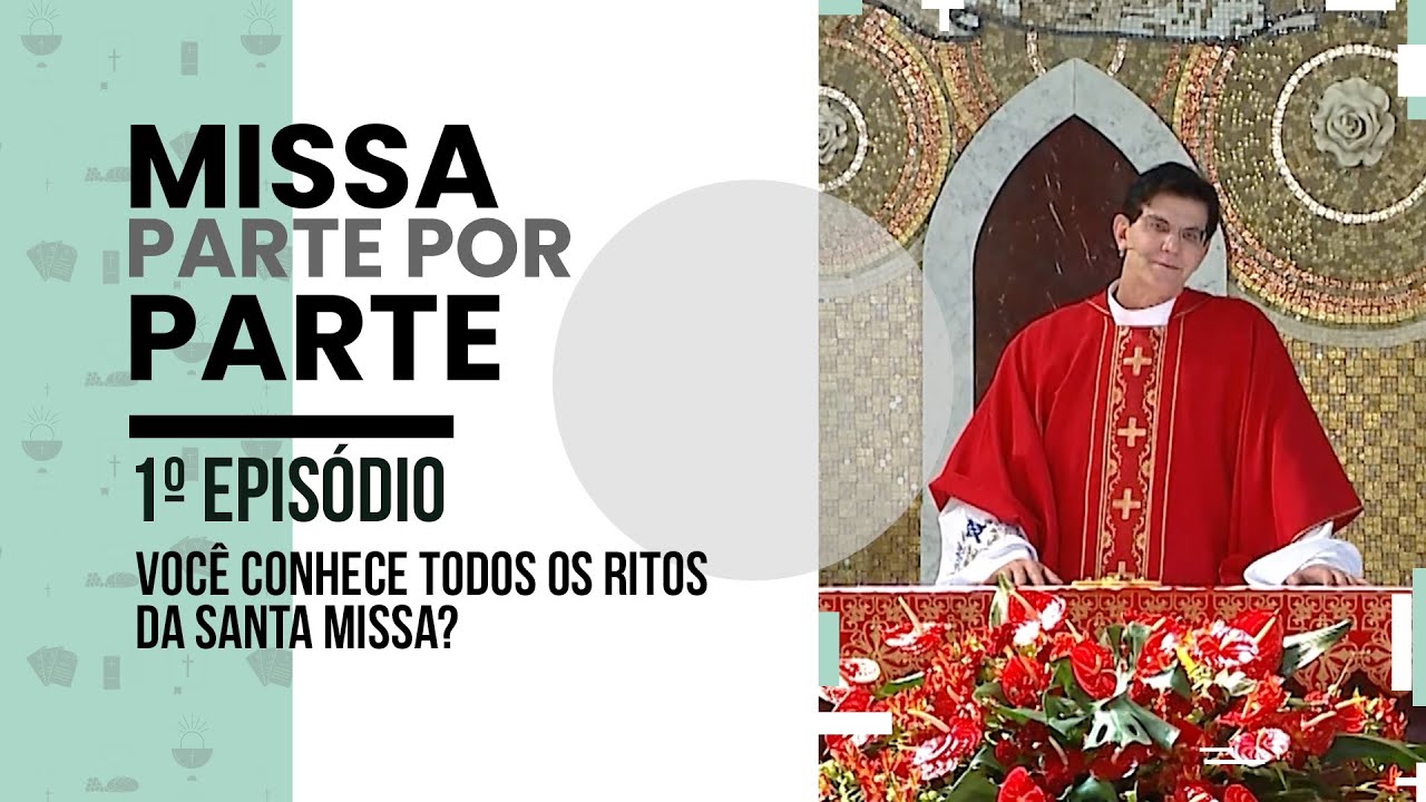 Missa parte por parte | EP.1 | Introdução aos Ritos da Santa Missa