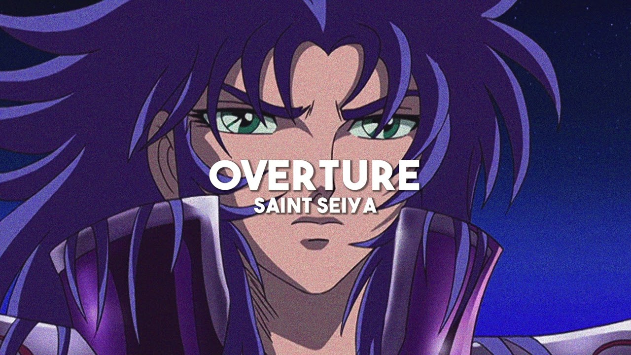 Overture - Saint Seiya (slowed + reverb)