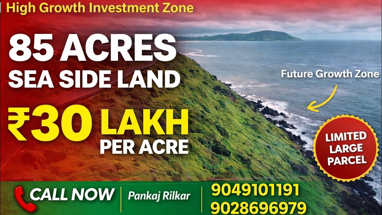 85 Acres Near Diveagar Beach 🚢 | ₹30 Lakh Per Acre | Konkan Mega Investment Opportunity