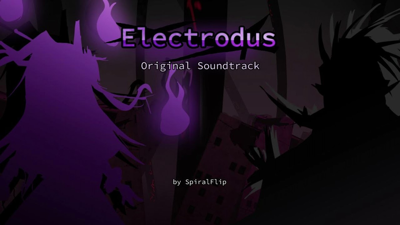 SpiralFlip - Electrodus [Original Soundtrack]