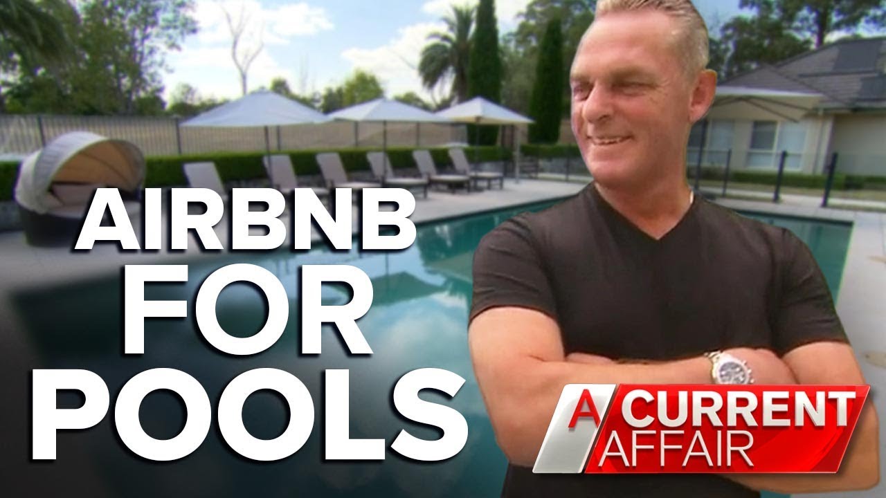 Making cash in the pool-sharing revolution | A Current Affair