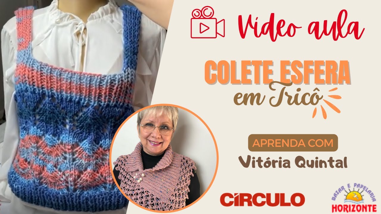 Aula Colete Esfera de Tricô por Vitória Quintal