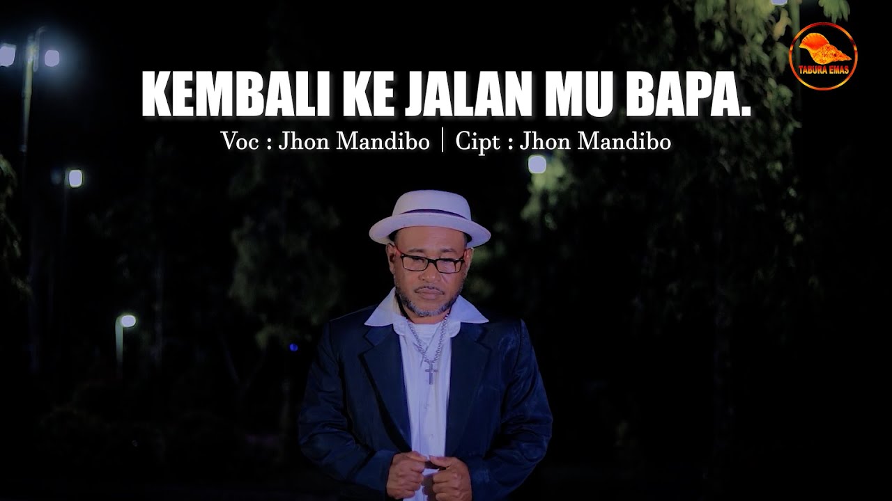 KEMBALI KE JALAN MU BAPA
