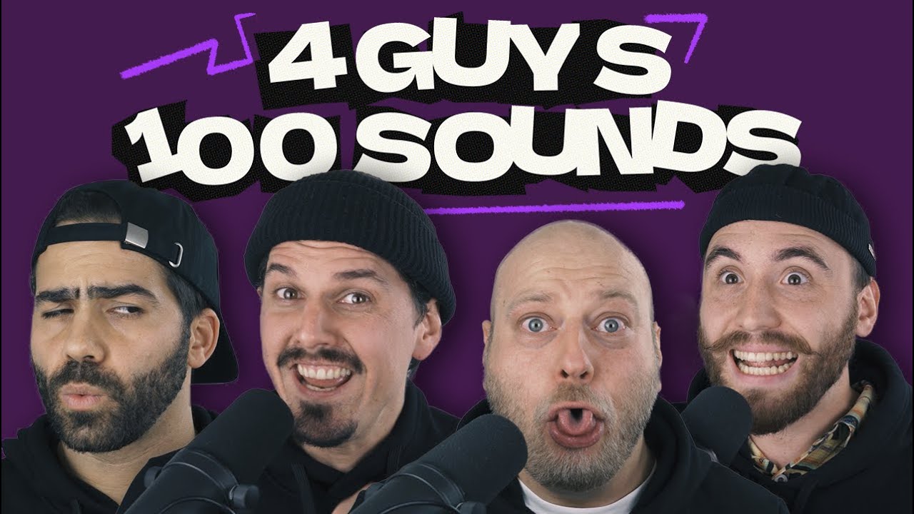 4 Guys 100 Sound Effects + X?