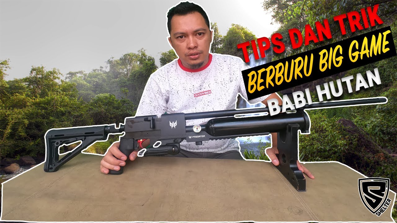 Tips Dan Trik Berburu Babi Hutan Menggunakan Senapan Angin PCP - How I Hunt Hogs: Tips & Tricks