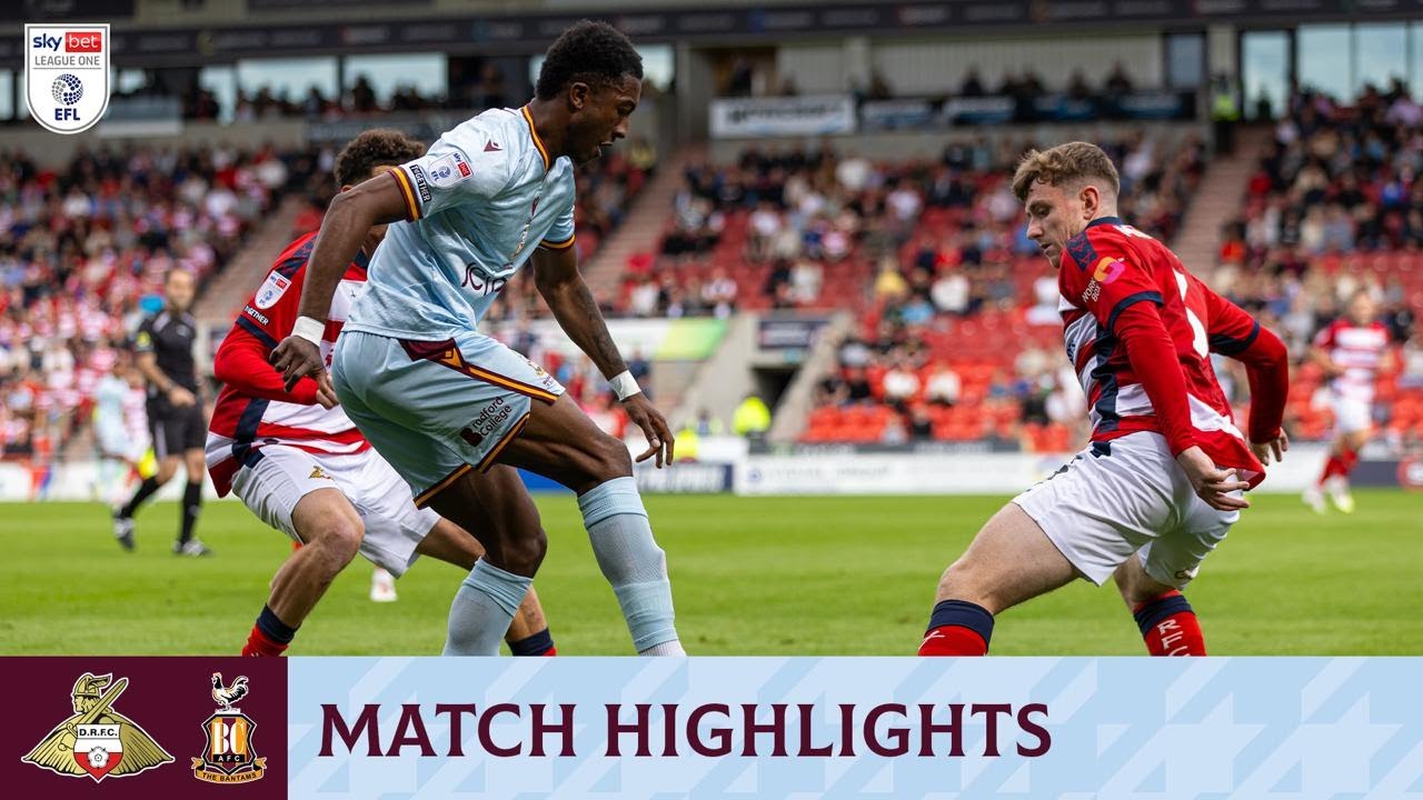 MATCH HIGHLIGHTS: Doncaster Rovers v Bradford City