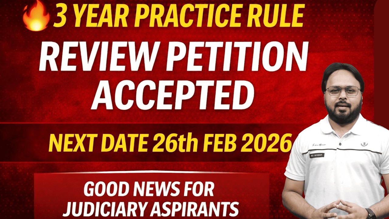 3 Year Practice Rule UPDATE 🚨 Review Petition Accepted | Big Relief for Judiciary Aspirants
