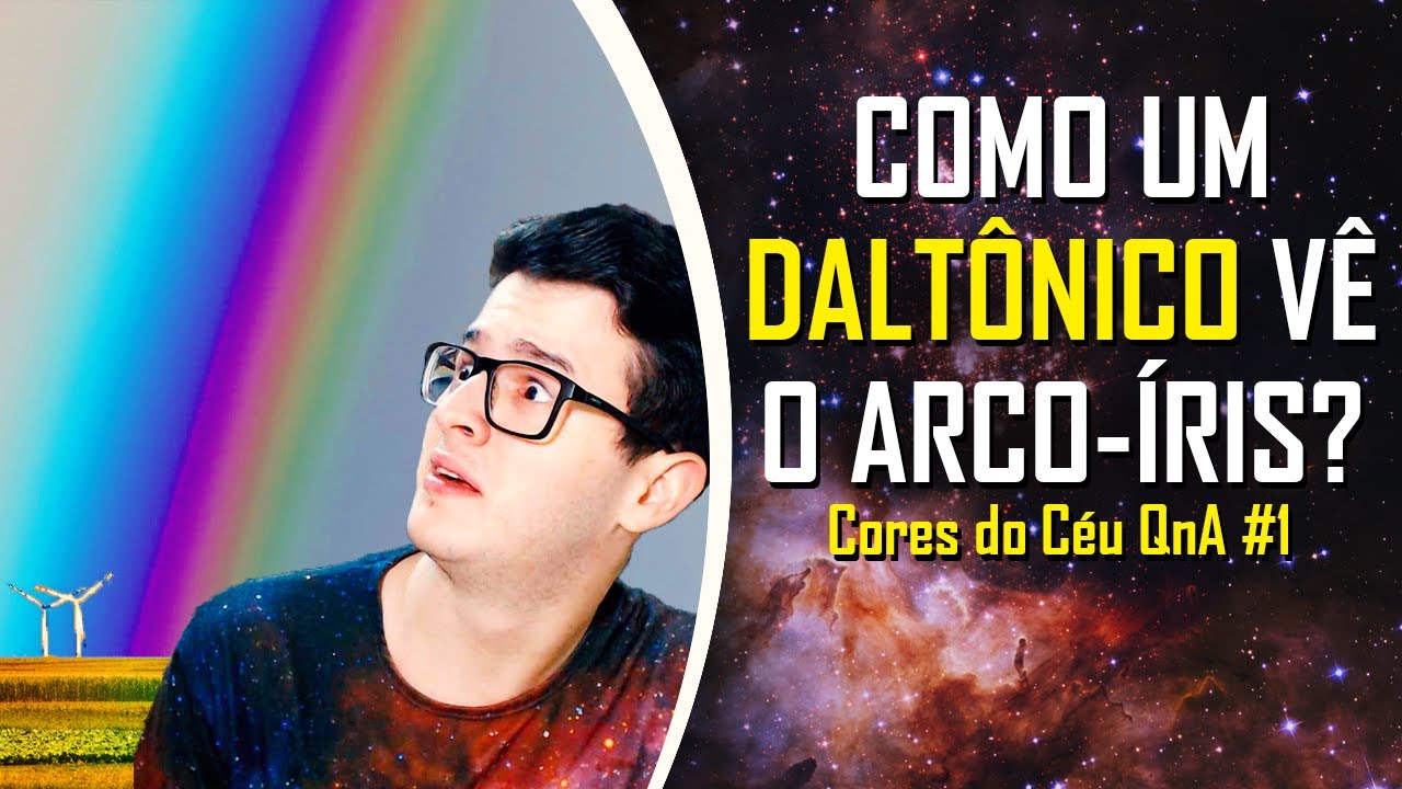 Como um DALTÔNICO enxerga o arco-íris? Tem POTE DE OURO no final? | Cores do Céu Q&A #1