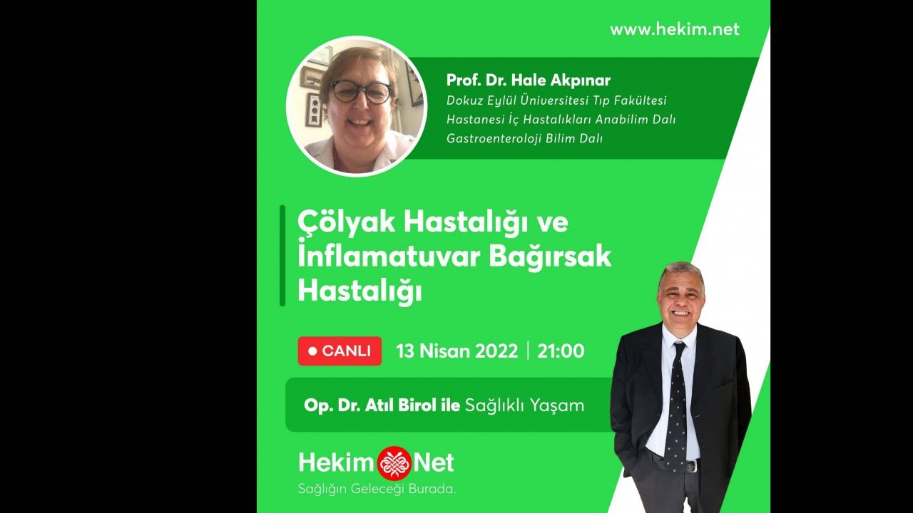 Prof. Dr. Hale Akpınar Çölyak Hastalığı ve İnflamatuar Bağırsak Hastalığı