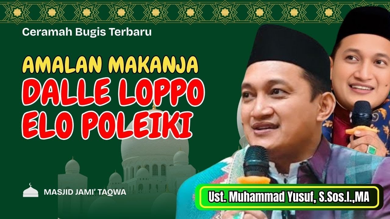 Ceramah Bugis Lucu Malise || Ustadz Muhammad Yusuf | Amalan Makanja, Dalle Loppo Poleiki