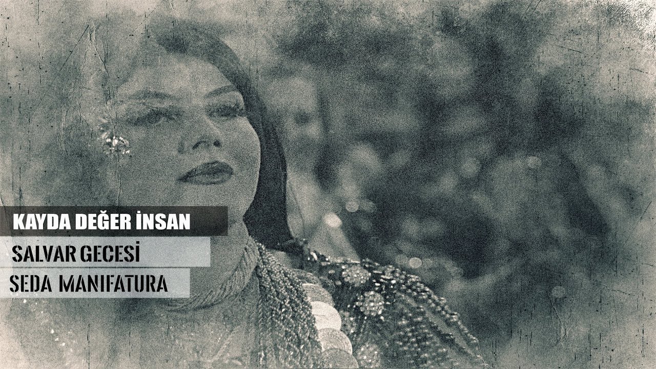 Şalvar Gecesi - Seda Manifatura || Kayda Değer İnsan