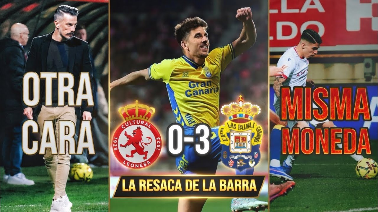 OTRA CARA DE LA MISMA MONEDA | La Resaca del Cultural Leonesa 0-3 UD Las Palmas