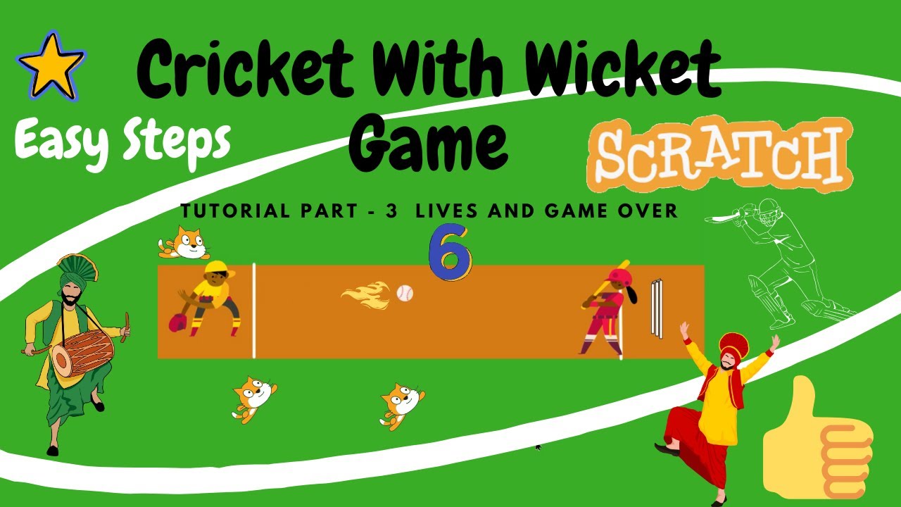 How to Make a Cricket With Wicket Game in Scratch | Part 3: Easy Steps , Lives and Game Over