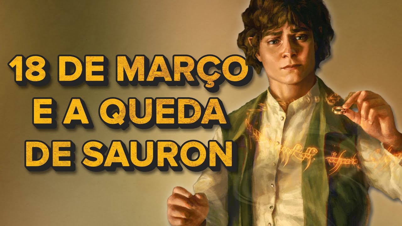 Por que comemoramos a queda de Sauron em 25 de março?