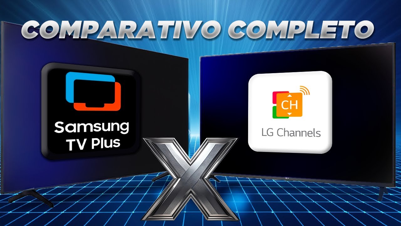 LG CHANNELS VS SAMSUNG TV PLUS - COMPARATIVO COMPLETO