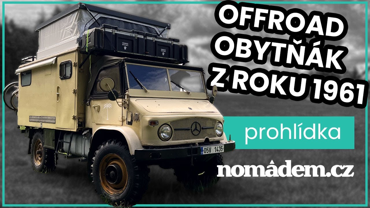 Z ČR do INDIE 63 let starým autem? Obytný MB Unimog z roku 1961